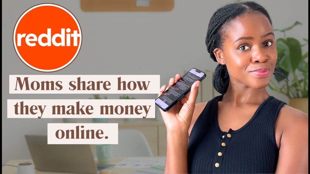 Moms on REDDIT reveal how they make money online at home