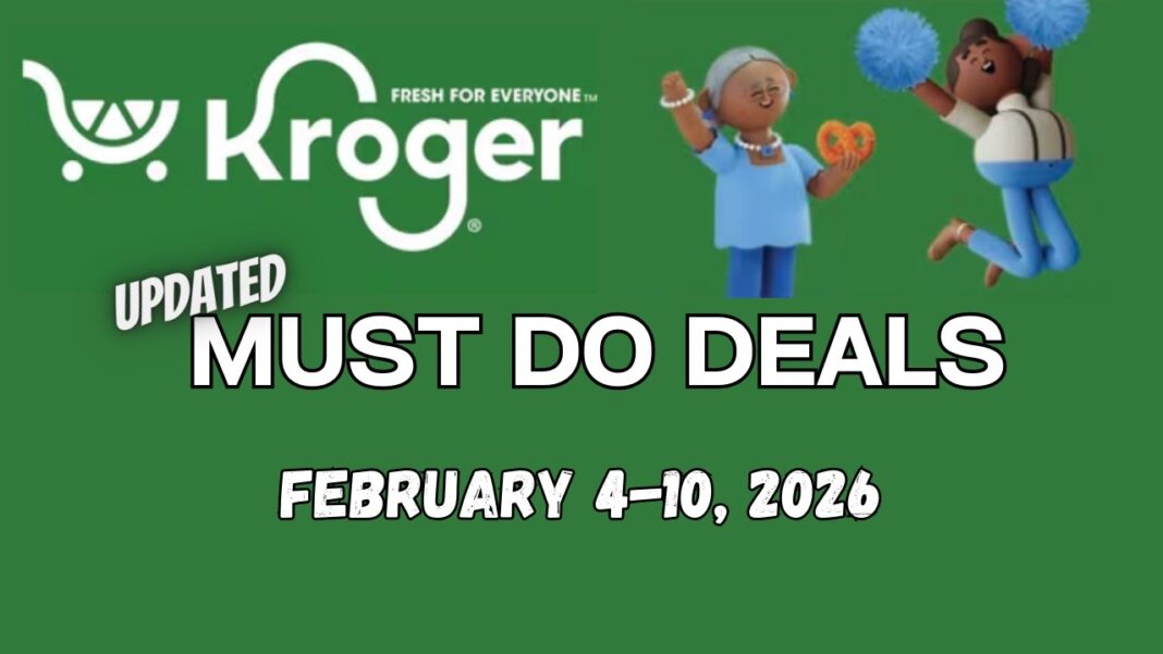 *FREEBIE* Kroger UPDATED Must Do Deals for 2/4-2/10 | 5x Digitals, BOGO, Weekly Digitals, & MORE