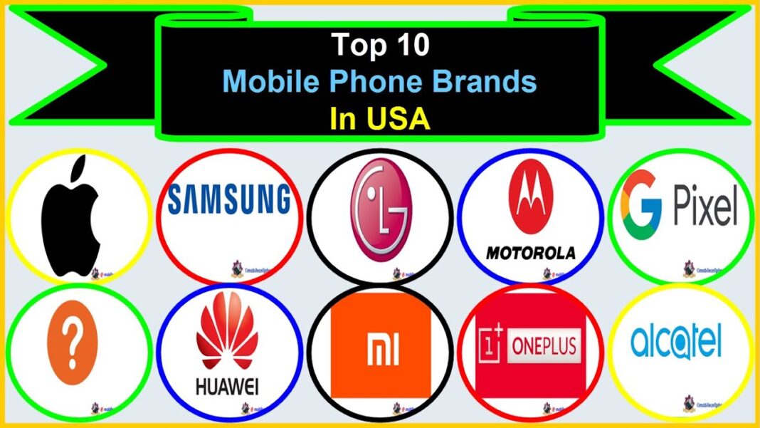Top 10 Mobile Phone Brands in USA | Most Selling Smartphone Brand in United States of America