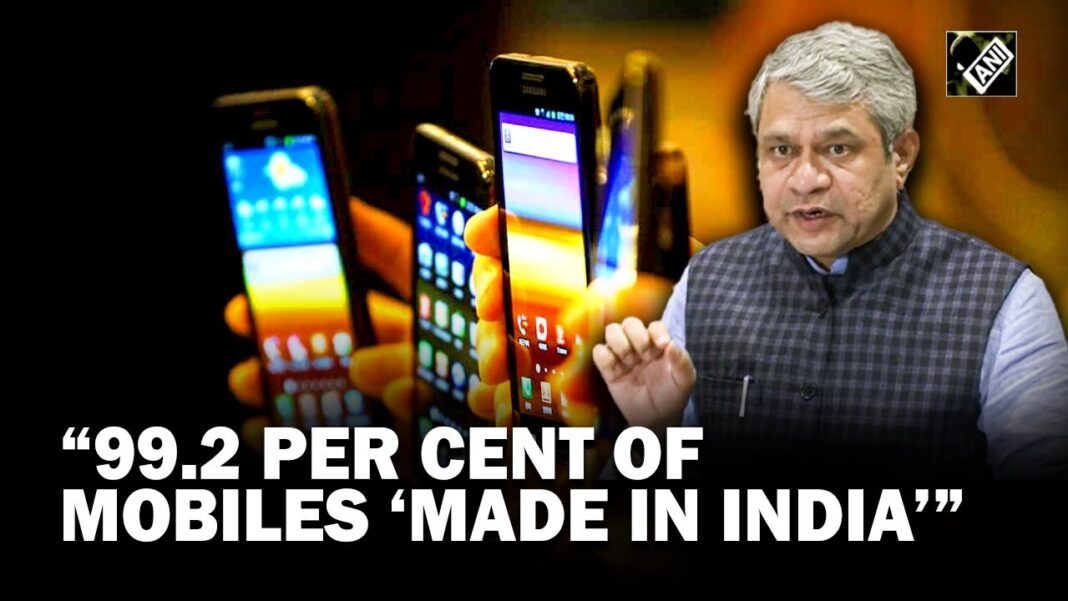 99.2 pc of mobile phones used in India are ‘Made in India”: Ashwini Vaishnaw