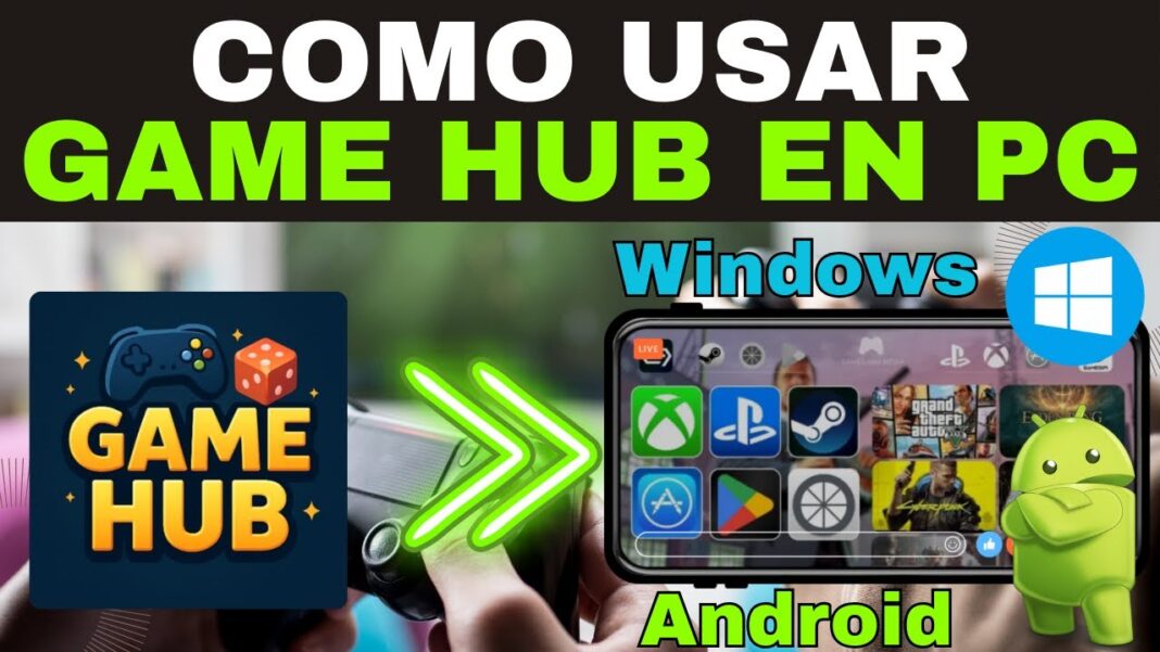 Cómo Usar Game Hub para Jugar Juegos de PC en Android 🎮📱 (Guía Completa)